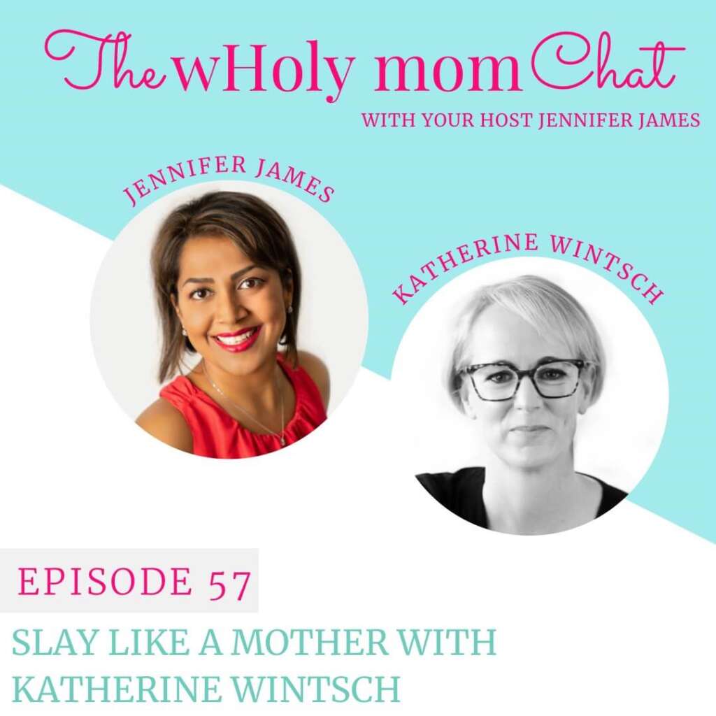 Slay Like a Mother with Katherine Wintsch